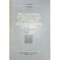 Mecanizarea si tehnologia lucrarilor de imbunatatiri funciare