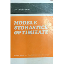 Modele stohastice optimizate