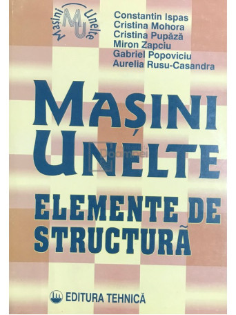 Masini-unelte - Elemente de structura