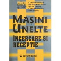 Masini-unelte - Incercare si receptie