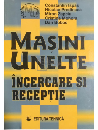 Masini-unelte - Incercare si receptie