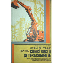 Masini si utilaje pentru constructii si terasamente