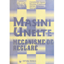 Masini unelte - Mecanisme de reglare