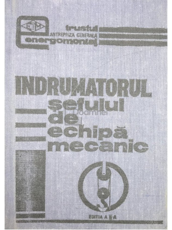 Indrumatorul sefului de echipa mecanic (ed. II)