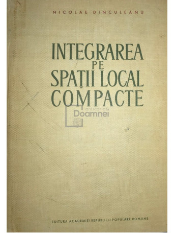 Integrarea pe spatii local compacte