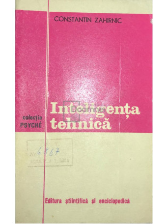 Constantin Zahirnic - Inteligenta tehnica - 1976 - Brosata