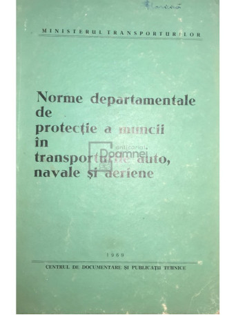 Norme departamentale de protectie a muncii in transporturile auto, navale si aeriene