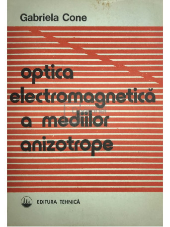 Optica electromagnetica a mediilor anizotrope