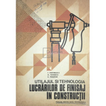 Utilajul si tehnologia lucrarilor de finisaj in constructii