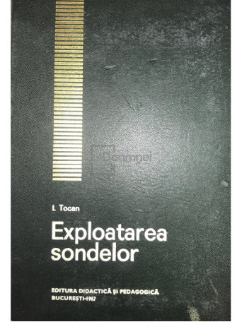 Exploatarea sondelor