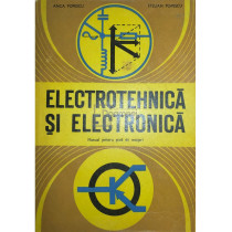 Electrotehnica si electronica. Manual pentru scoli de maistri