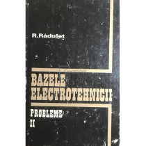 Bazele electrotehnicii. Probleme, vol. 2