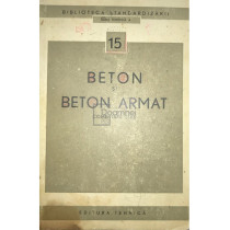 Beton si beton armat. Comentarii STAS