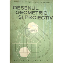 Desenul geometric si proiectiv