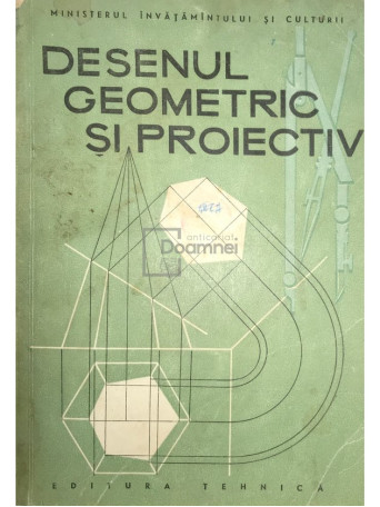 Desenul geometric si proiectiv