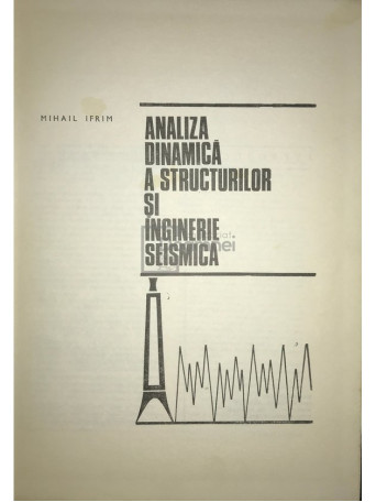 Analiza dinamica a structurilor si inginerie seismica