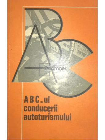 Gabriel Paparizu - ABC-ul conducerii autoturismului - 1976 - Brosata