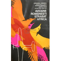 Avioane romanesti strabat Africa (semnata)