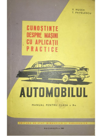 Cunostinte despre masini cu aplicatii practice - Automobilul