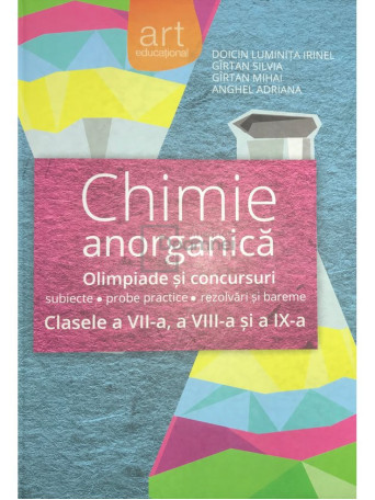 Chimie anorganica - Olimpiade si concursuri. Clasele a VII-a, VIII-a si IX-a