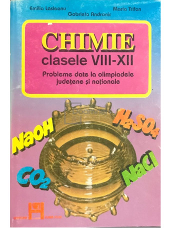 Chimie, clasele VIII - XII