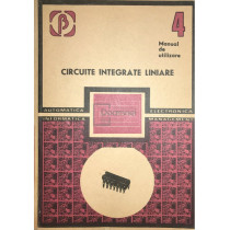 Circuite integrate liniare. Manual de utilizare, vol. 4