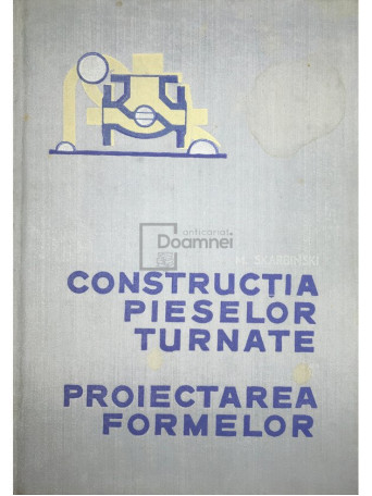 Constructia pieselor turnate si proiectarea formelor