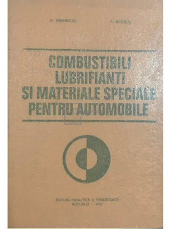 Combustibili, lubrifianti si materiale speciale pentru automobile