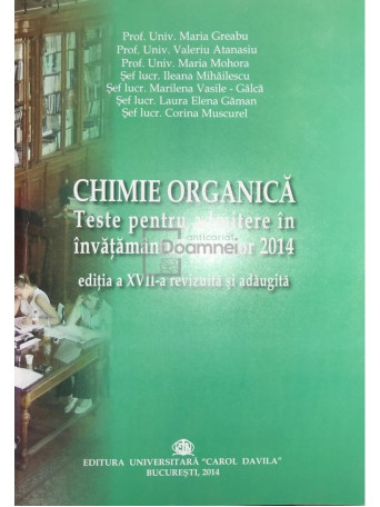 Chimie organica - Teste pentru admitere in invatamantul superior 2014 (ed. XVII)