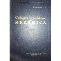 Culegere de probleme de mecanica (ed. II)