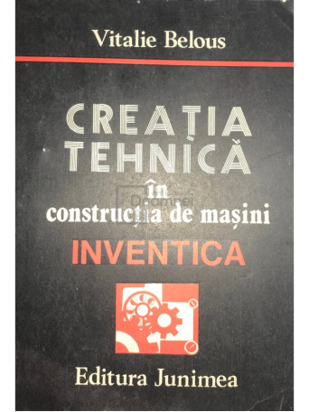 Creatia tehnica in constructia de masini