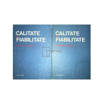 Calitate si fiabilitate. Manual practic, 2 vol.