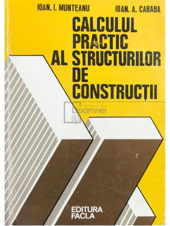 Calculul practic al structurilor de constructii