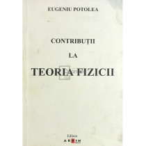 Contributii la teoria fizicii (semnata)