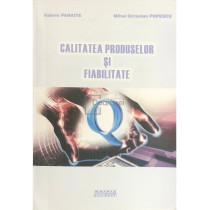 Calitatea produselor si fiabilitate