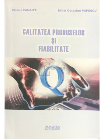 Calitatea produselor si fiabilitate