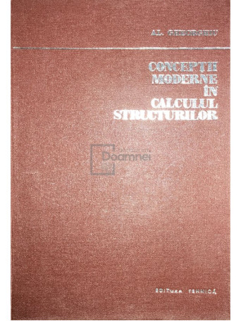 Conceptii moderne in calculul structurilor