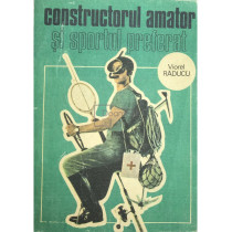 Constructorul amator si sportul preferat