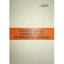 Coroziunea si combaterea ei in industria chimica