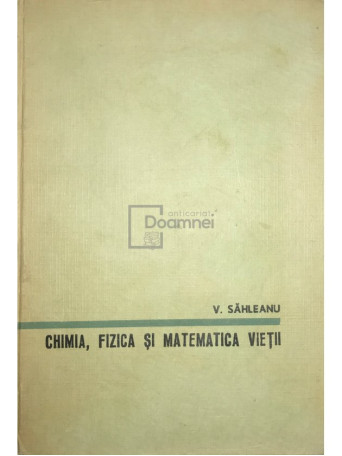 Chimia, fizica si matematica vietii