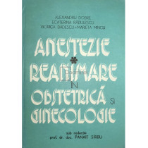 Anestezie. Reanimare in obstetrica si ginecologie