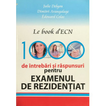 Le book d'ECN - 1000 de intrebari si raspunsuri pentru examenul de rezidentiat