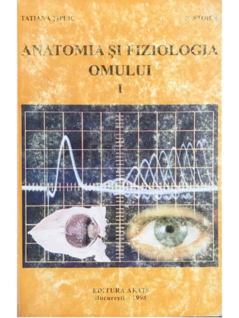 Anatomia si fiziologia omului, vol. 1