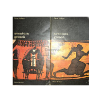 Aventura greaca, 2 vol.