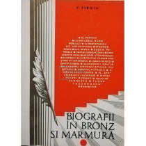 Biografii in bronz si marmura