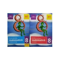 Matematica clasa a VIII-a - 2 vol.