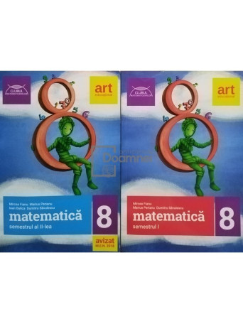 Mircea Fianu - Matematica clasa a VIII-a - 2 vol. - 2017 - Brosata