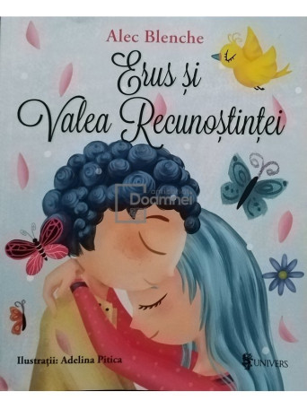 Alec Blenche - Erus si Valea Recunostintei - 2019 - Brosata