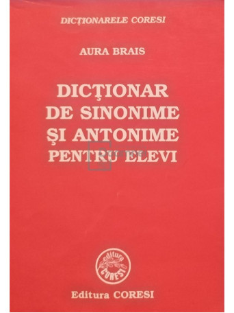 Dictionar de sinonime si antonime pentru elevi