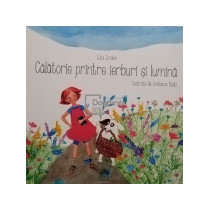 Calatorie printre ierburi si lumina